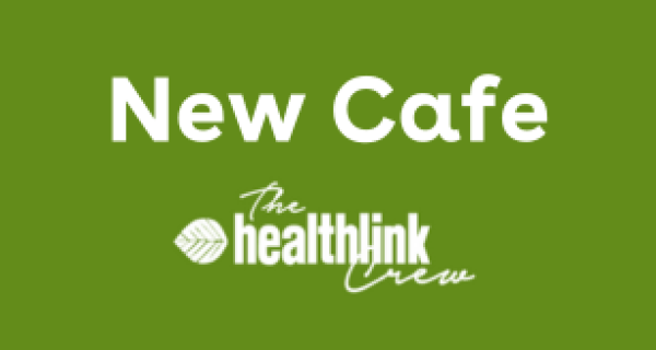 Grren box with text ' New Cafe' above The Healthlink Crew Cafe Logo